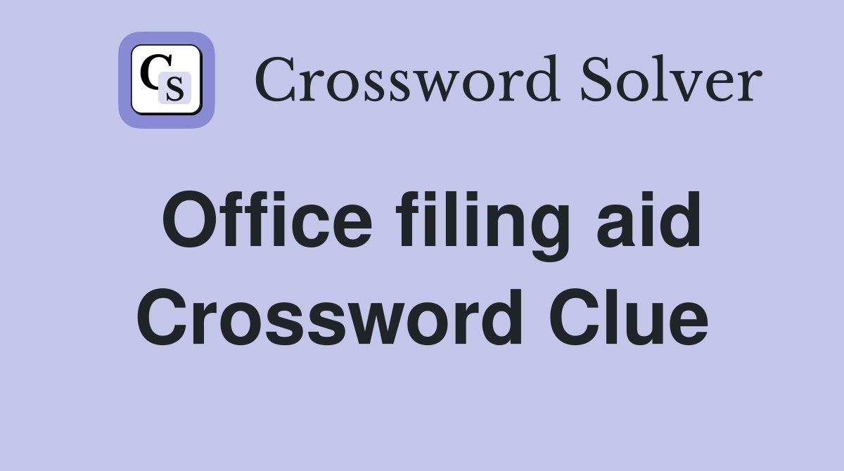 Office filing aid Crossword Clue