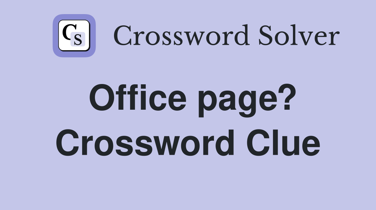 Office page? Crossword Clue