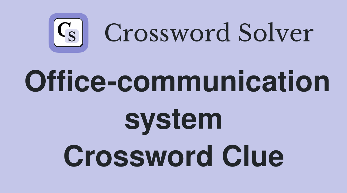 Office-communication system Crossword Clue