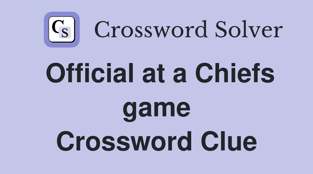 Official at a Chiefs game Crossword Clue