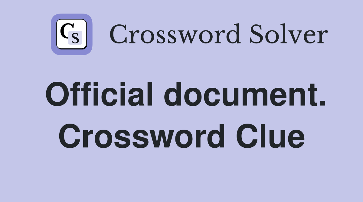 Official document. Crossword Clue