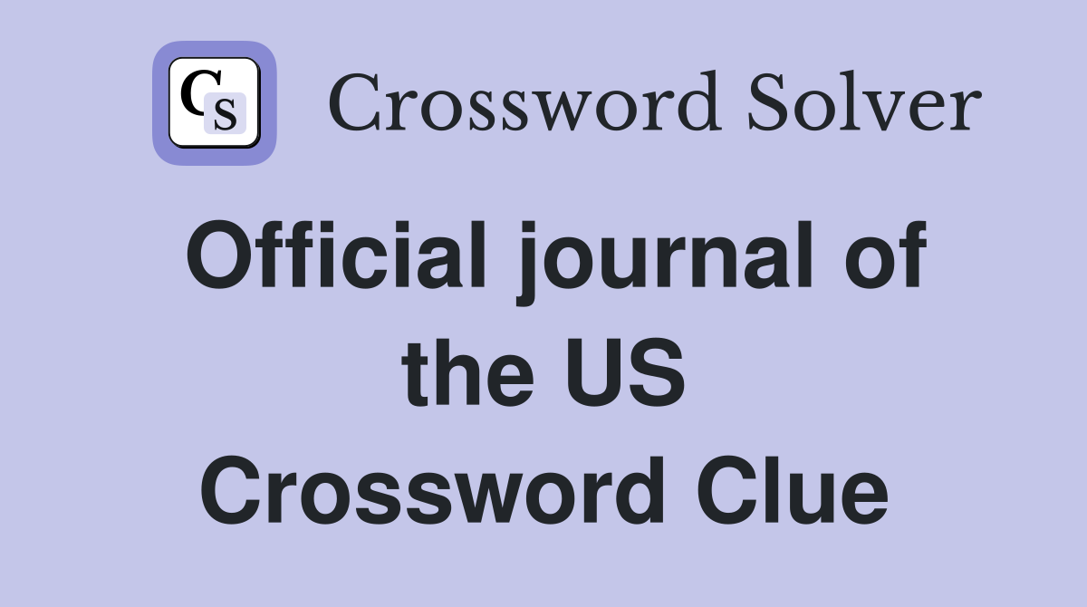 Official journal of the US Crossword Clue