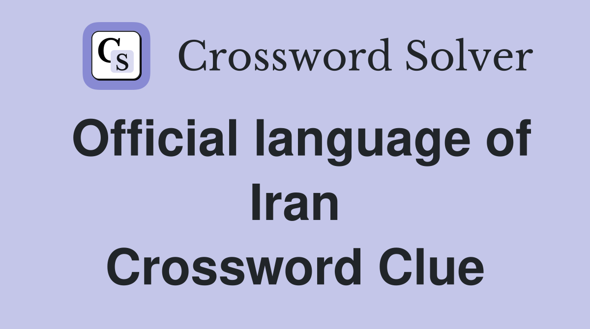Official language of Iran Crossword Clue
