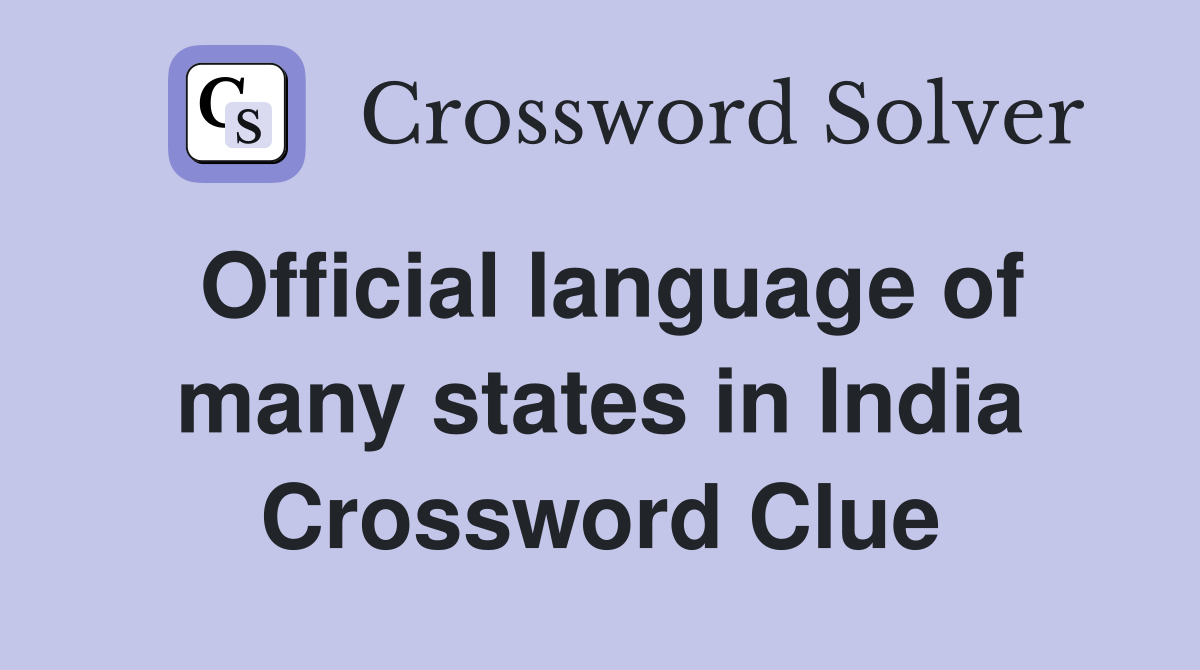 Official language of many states in India Crossword Clue