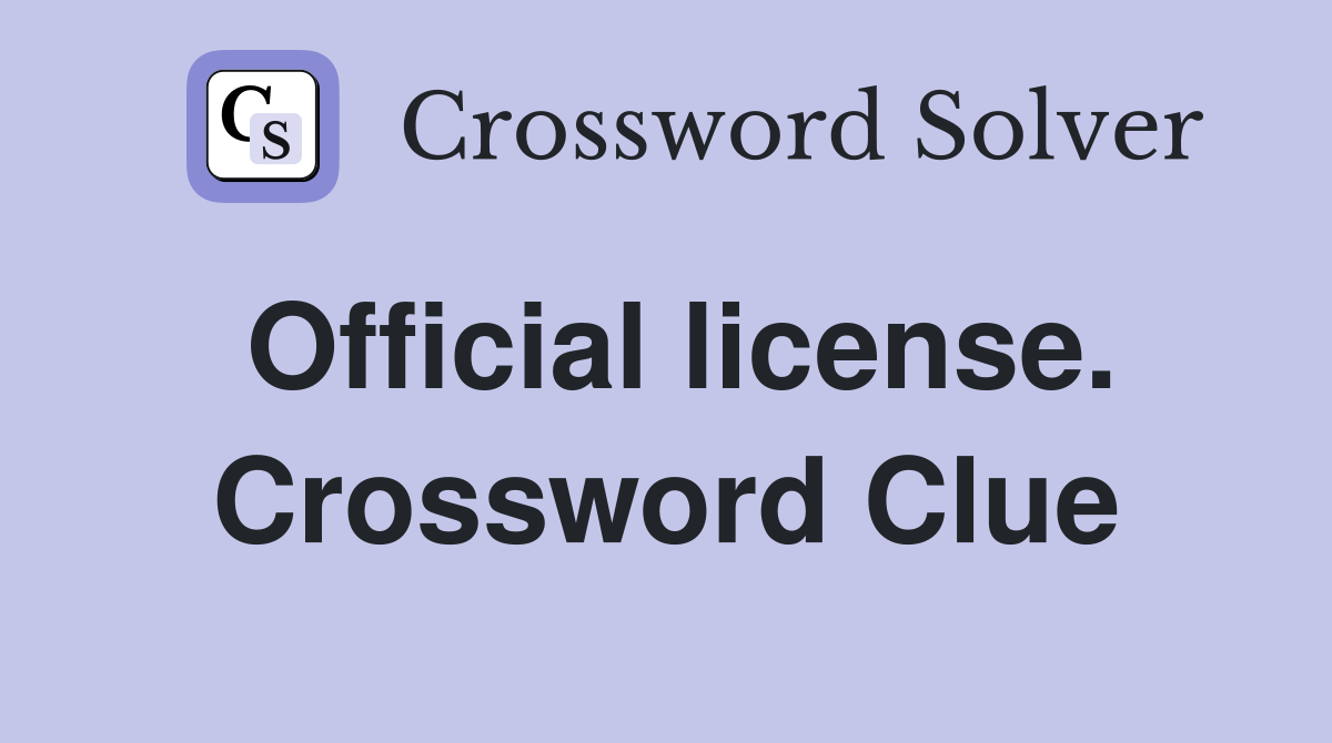 Official license. Crossword Clue