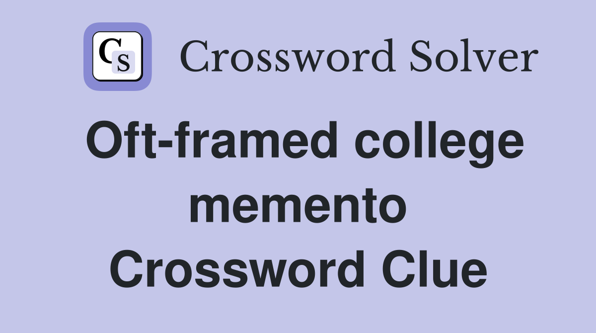 Oft-framed college memento Crossword Clue