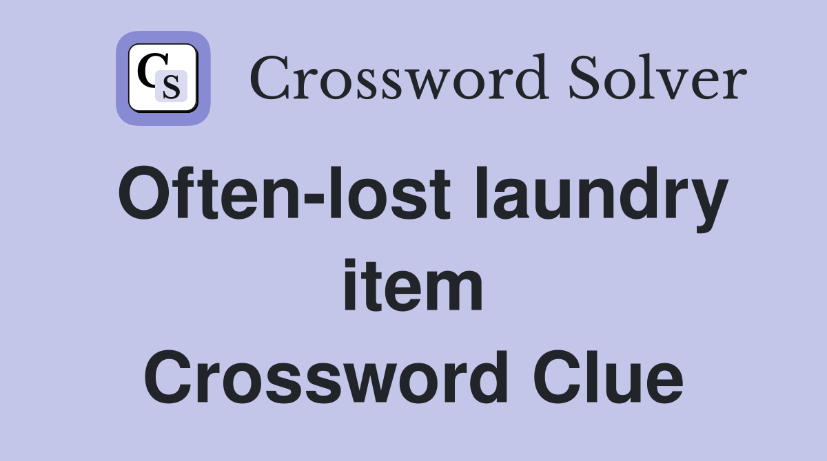 Often-lost laundry item Crossword Clue