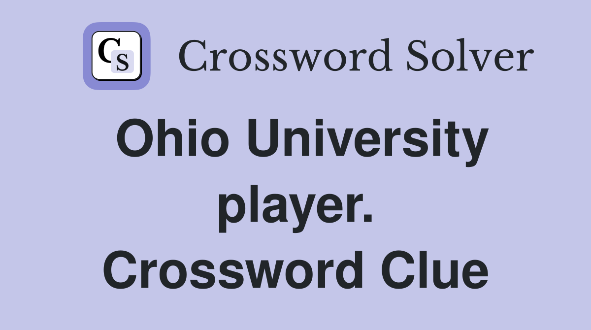 Ohio University player. Crossword Clue