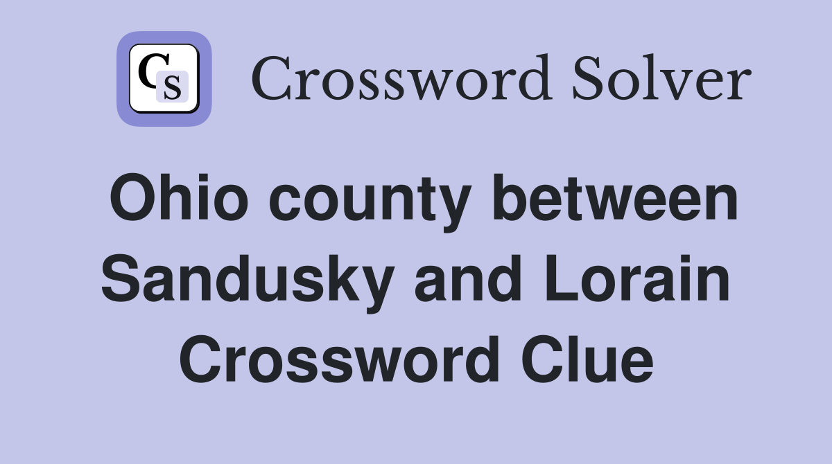 Ohio county between Sandusky and Lorain Crossword Clue