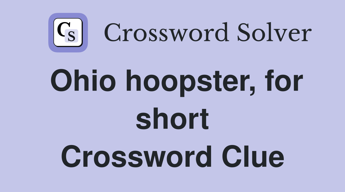 Ohio hoopster, for short Crossword Clue