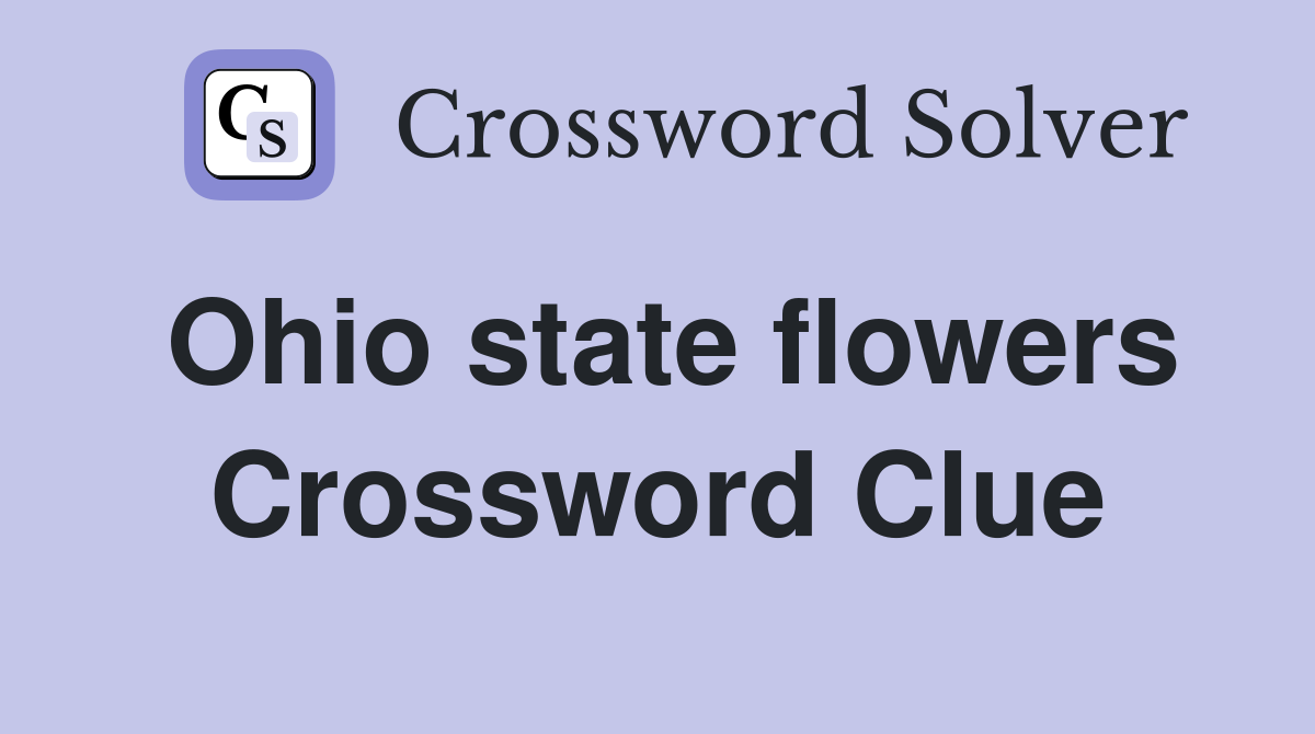 Ohio state flowers Crossword Clue