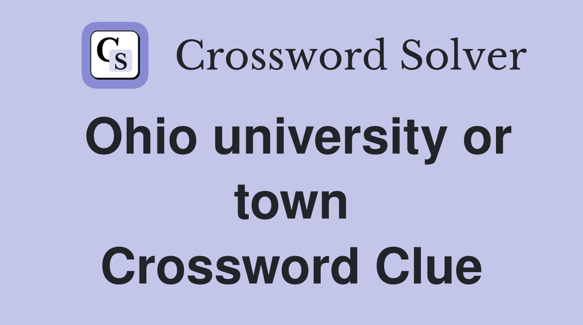 Ohio university or town Crossword Clue