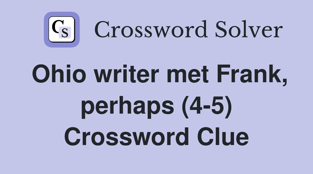 Ohio writer met Frank, perhaps (4-5) Crossword Clue