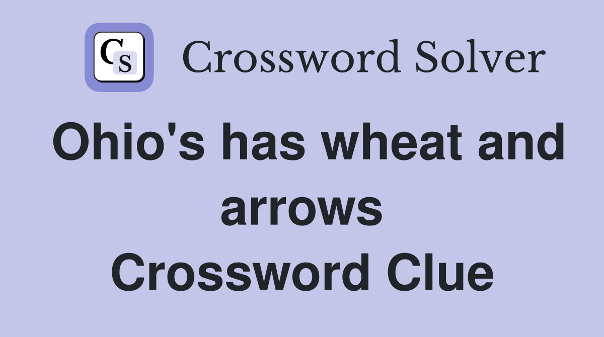 Ohio's has wheat and arrows Crossword Clue