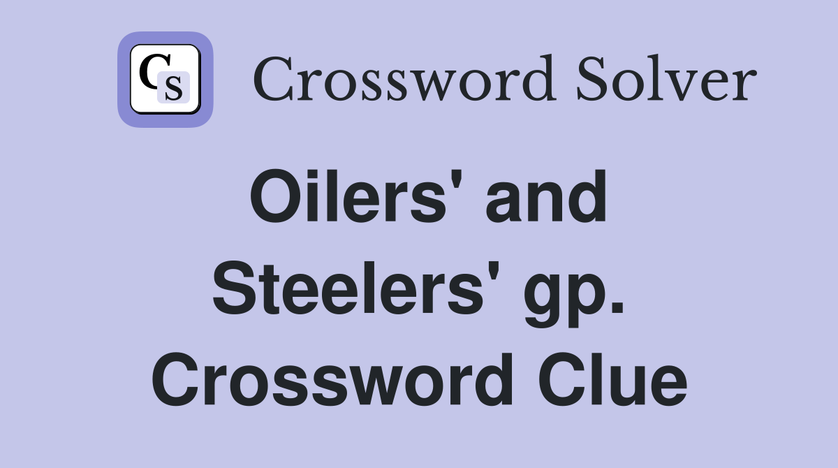 Oilers' and Steelers' gp. Crossword Clue