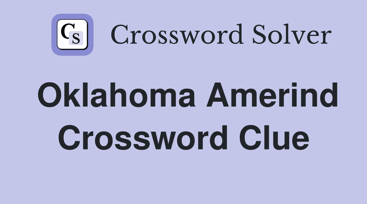 Oklahoma Amerind Crossword Clue