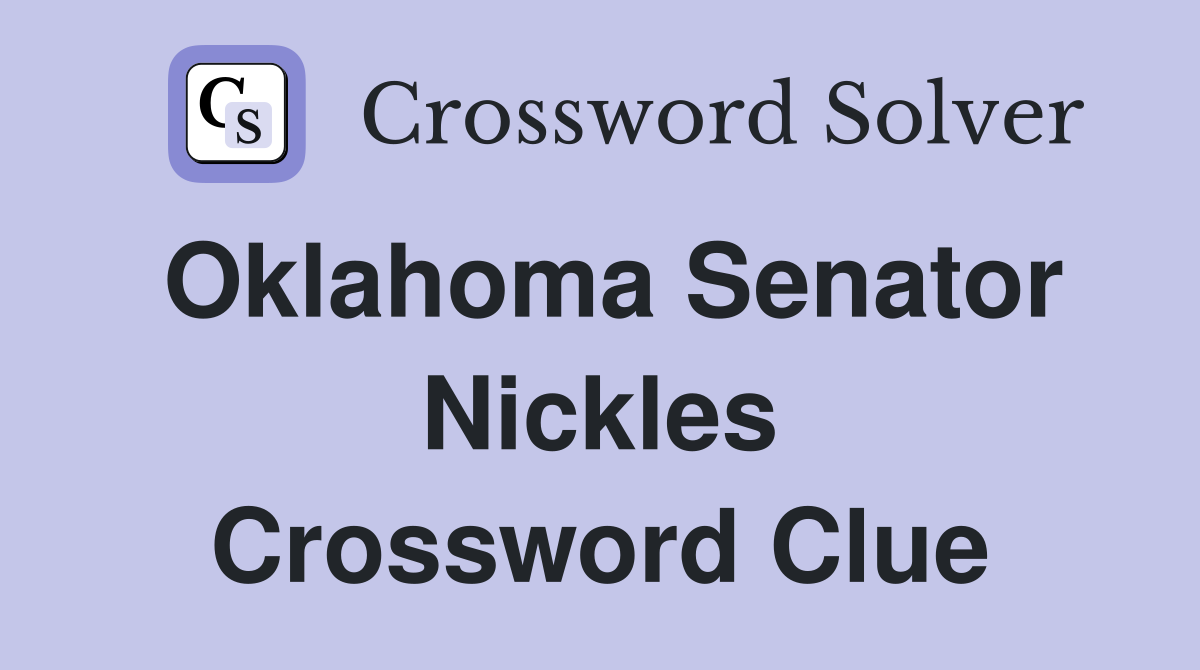 Oklahoma Senator Nickles Crossword Clue