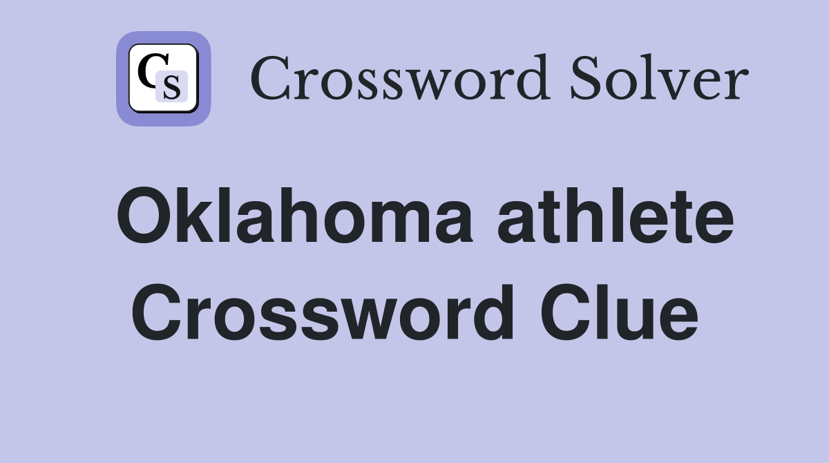 Oklahoma athlete Crossword Clue