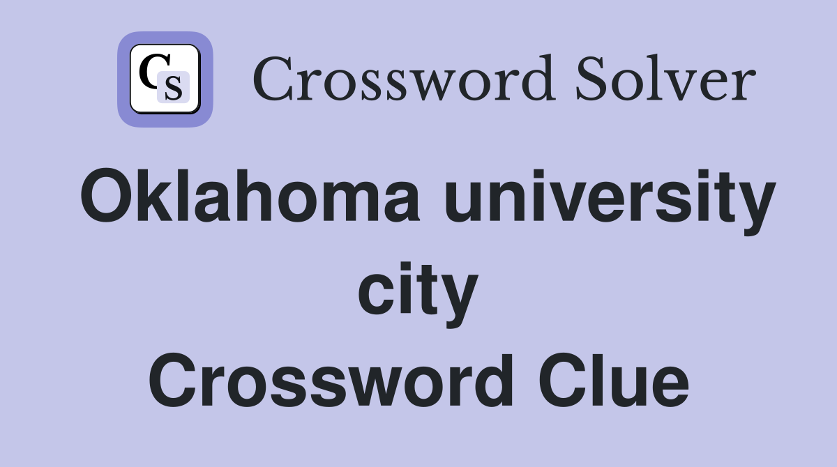 Oklahoma university city Crossword Clue