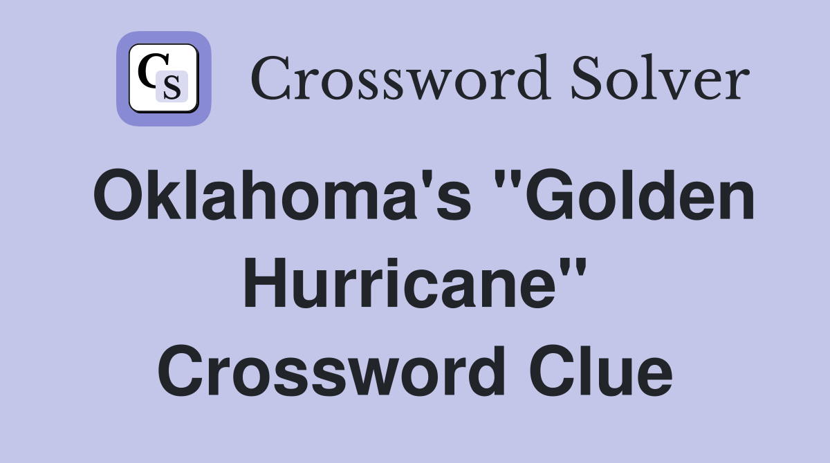 Oklahoma's "Golden Hurricane" Crossword Clue