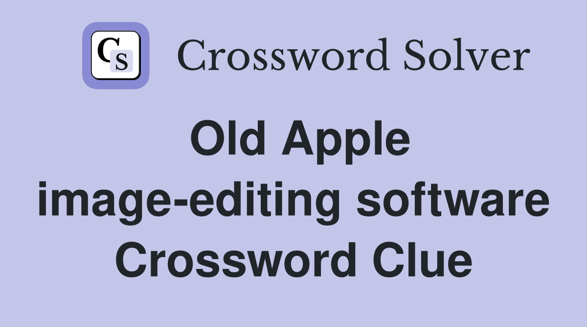 Old Apple image-editing software Crossword Clue