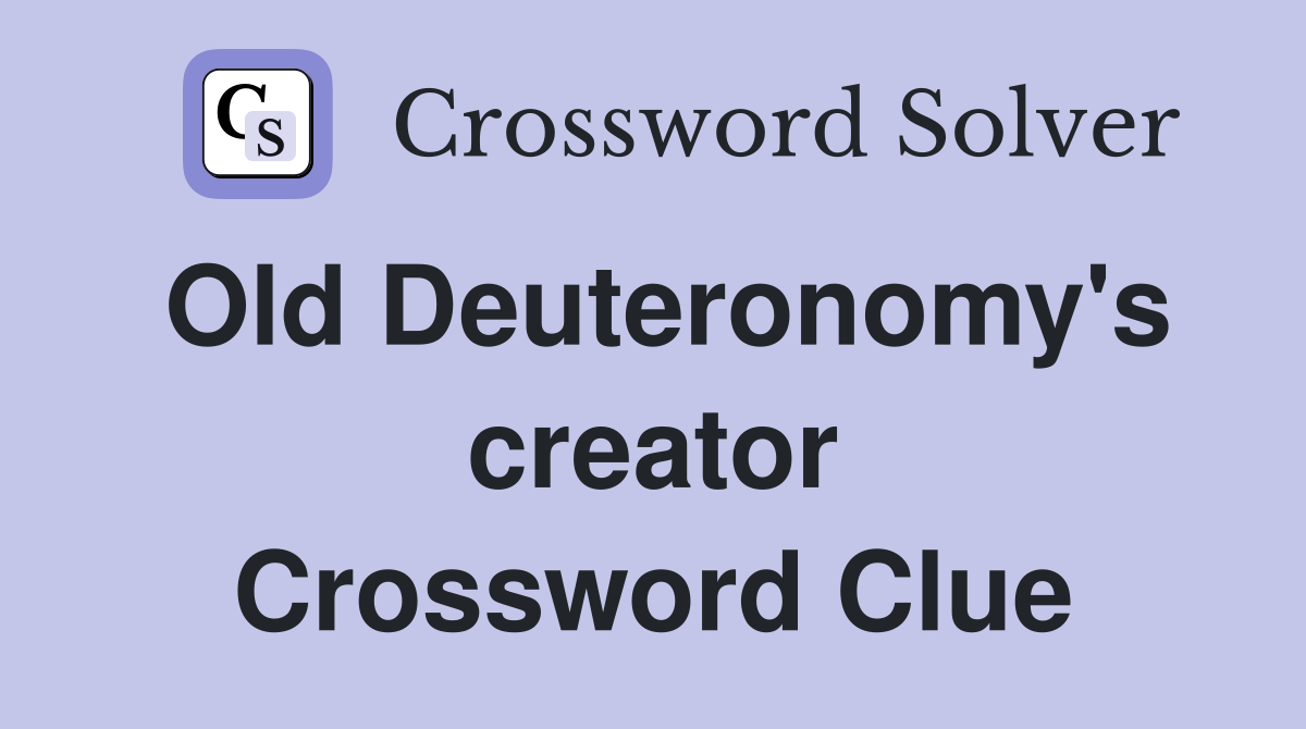 Old Deuteronomy's creator Crossword Clue