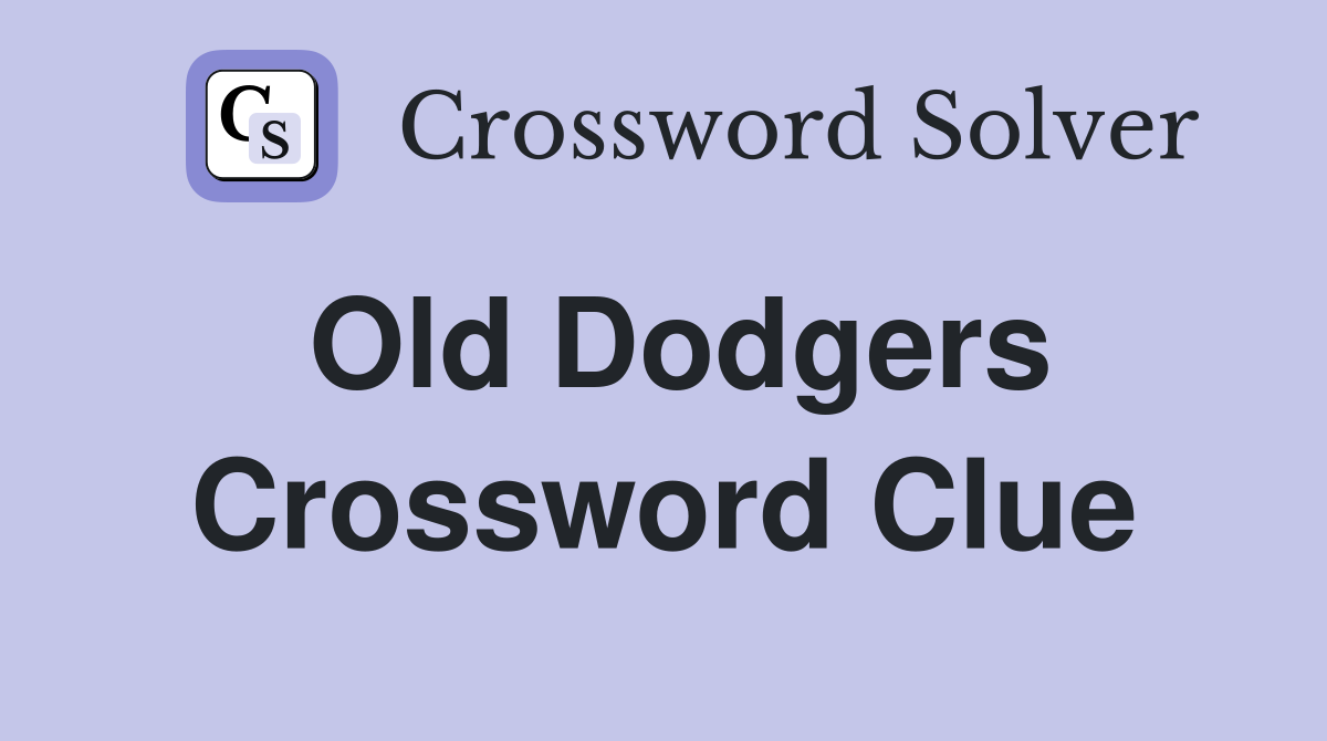 Old Dodgers Crossword Clue