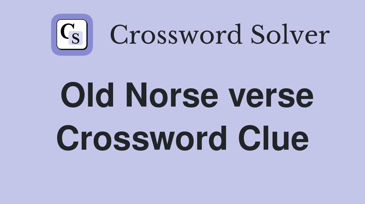 Old Norse verse Crossword Clue
