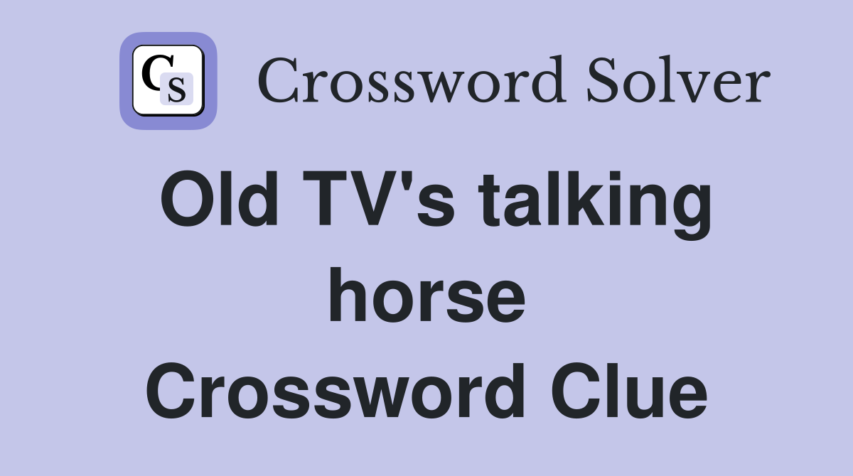 Old TV's talking horse Crossword Clue