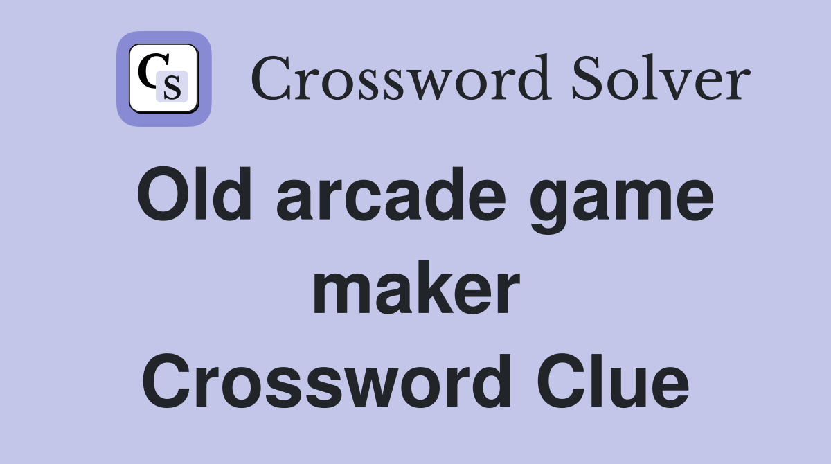 Old arcade game maker Crossword Clue