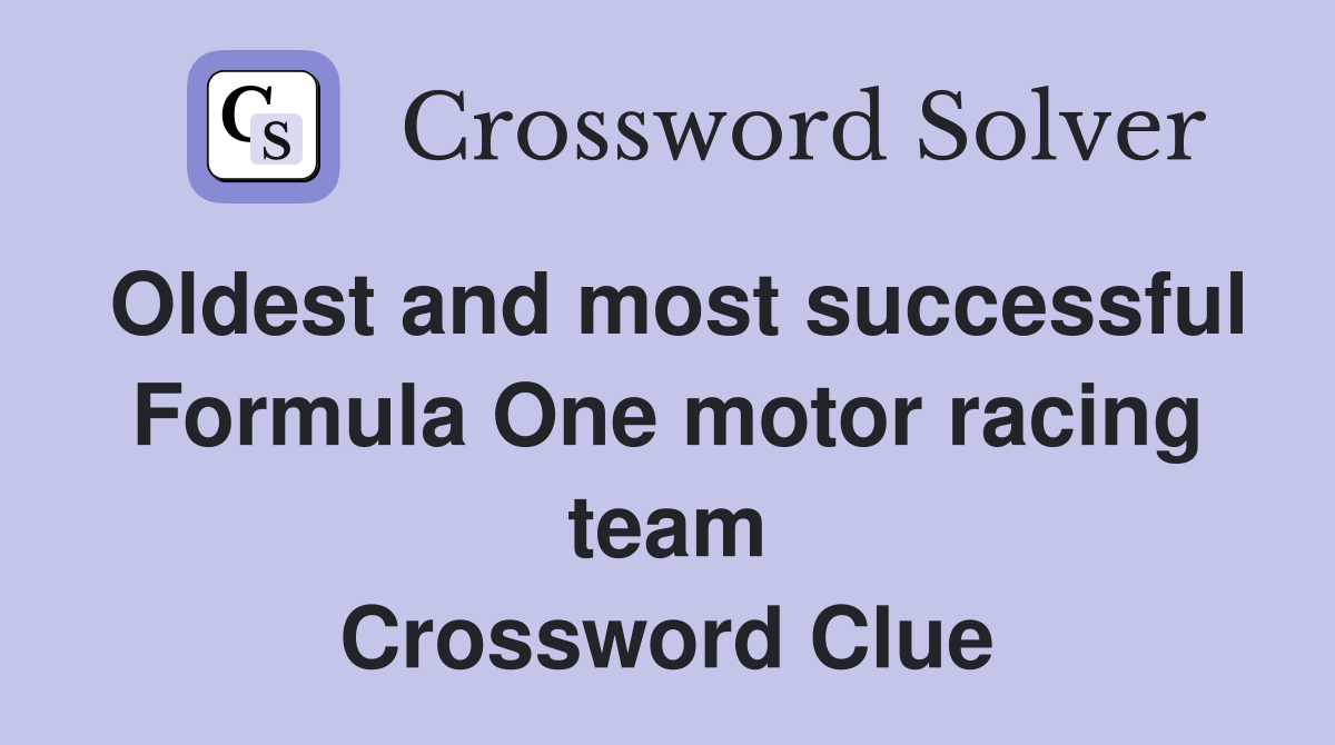 Oldest and most successful Formula One motor racing team Crossword Clue