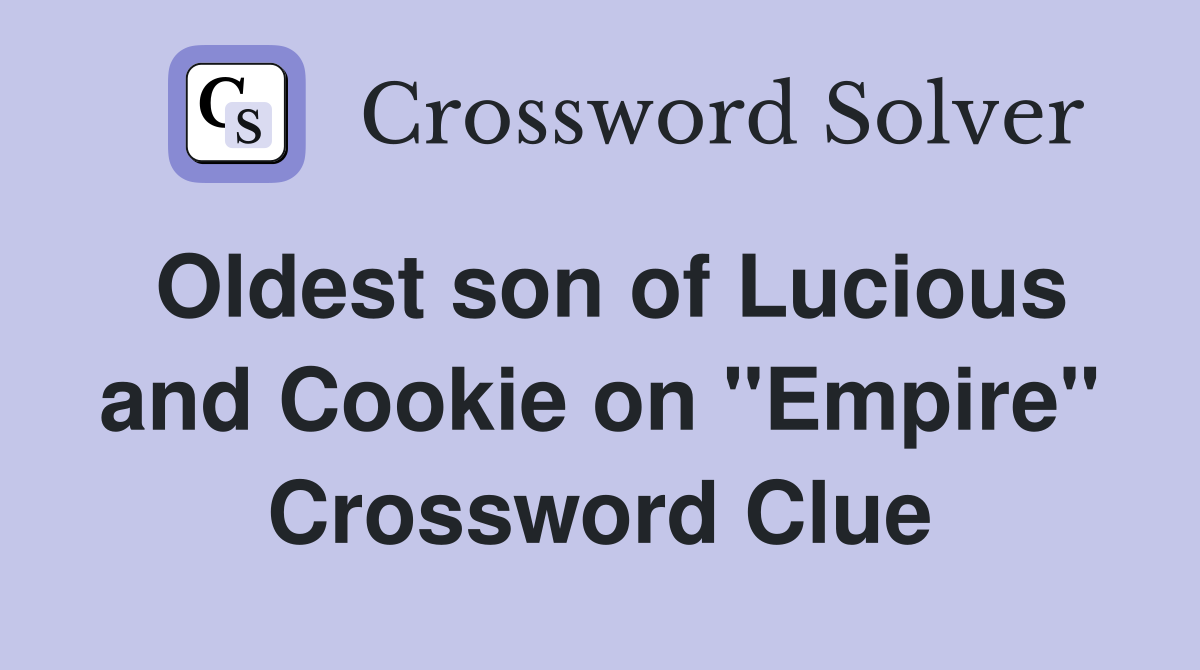 Oldest son of Lucious and Cookie on "Empire" Crossword Clue