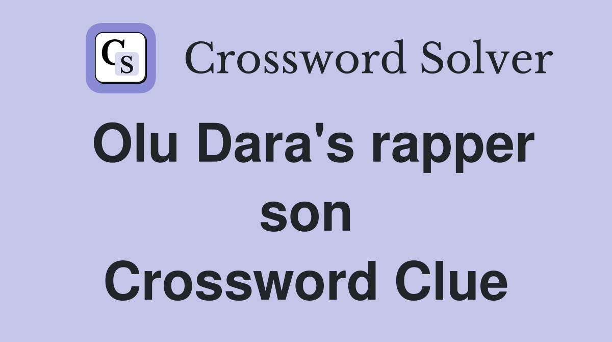 Olu Dara's rapper son Crossword Clue