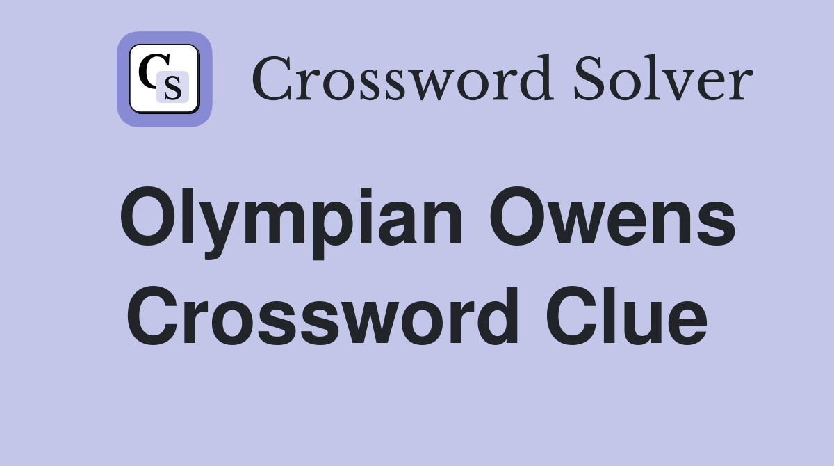 Olympian Owens Crossword Clue