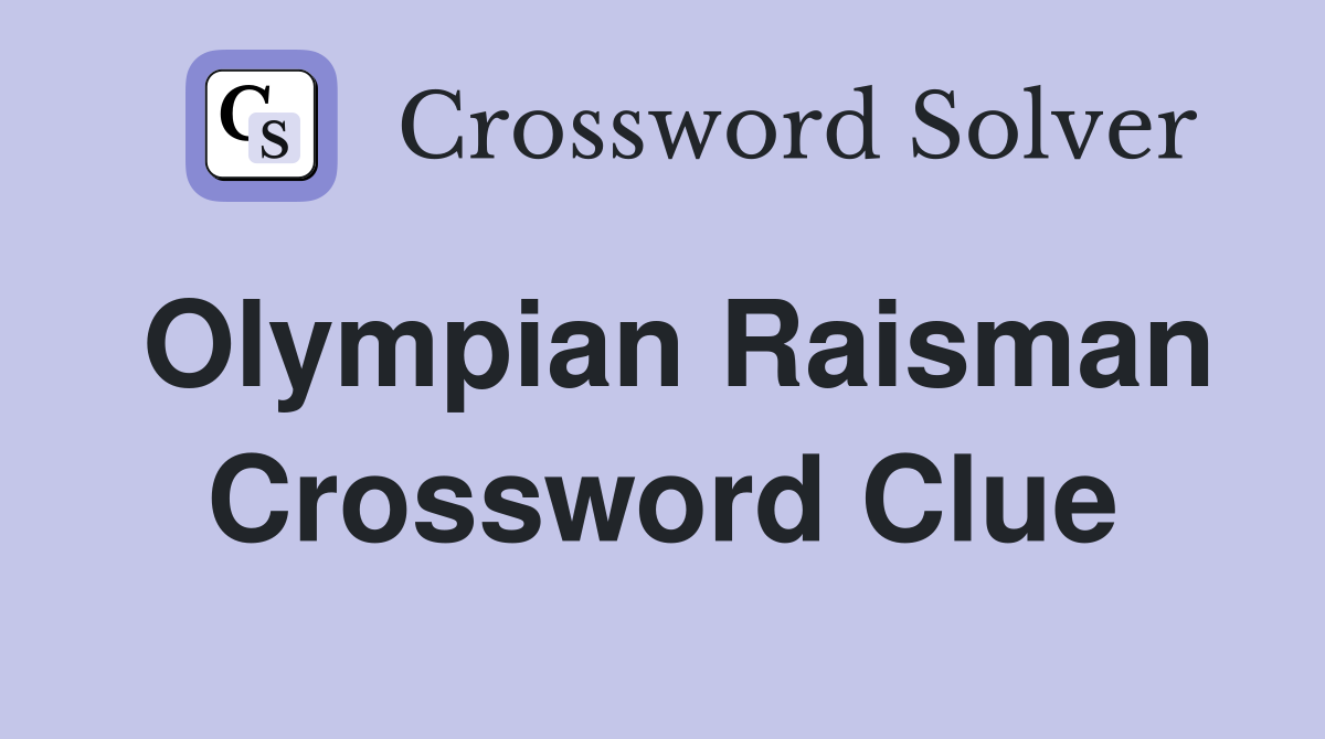 Olympian Raisman Crossword Clue