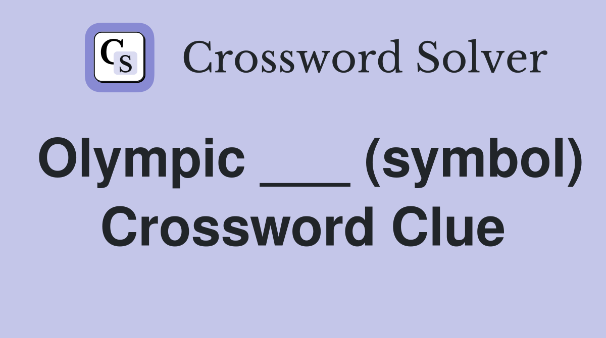 Olympic ___ (symbol) Crossword Clue