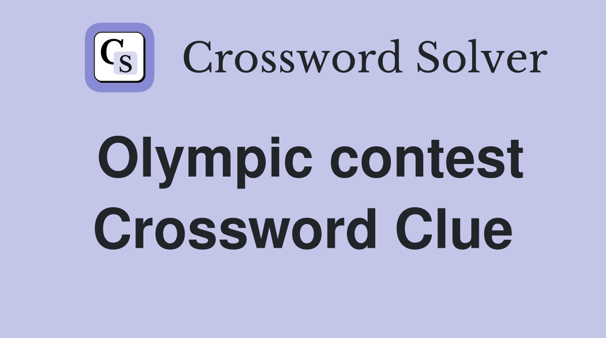 Olympic contest Crossword Clue