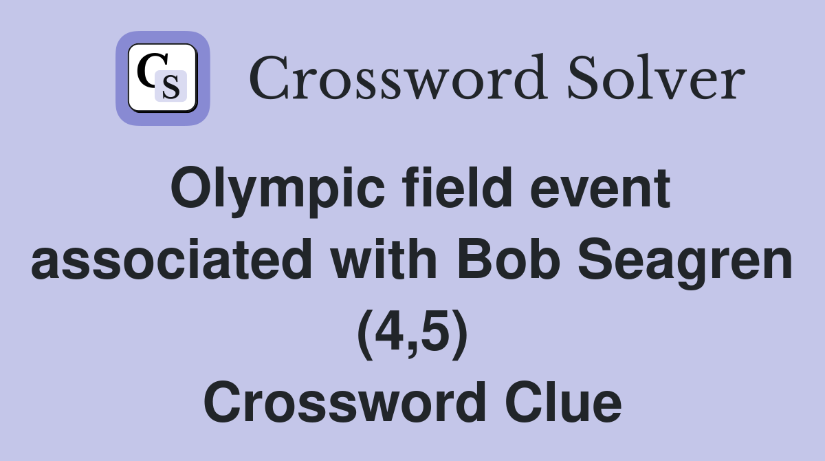 Olympic field event associated with Bob Seagren (4,5) Crossword Clue