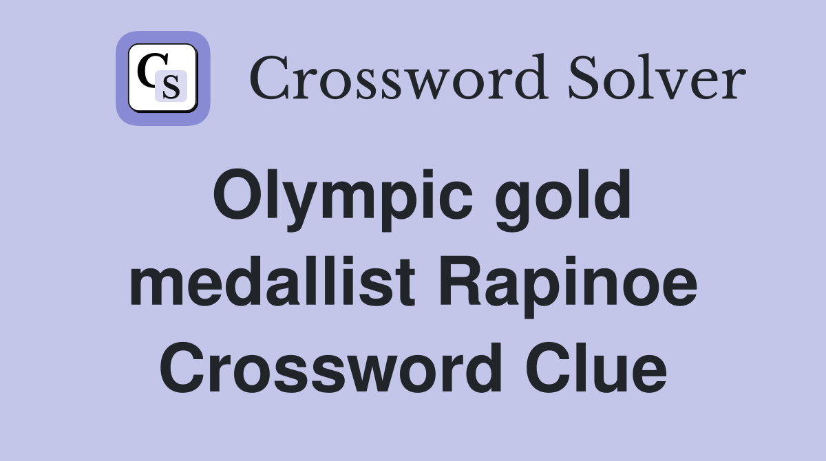 Olympic gold medallist Rapinoe Crossword Clue