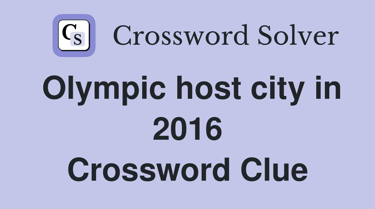 Olympic host city in 2016 Crossword Clue