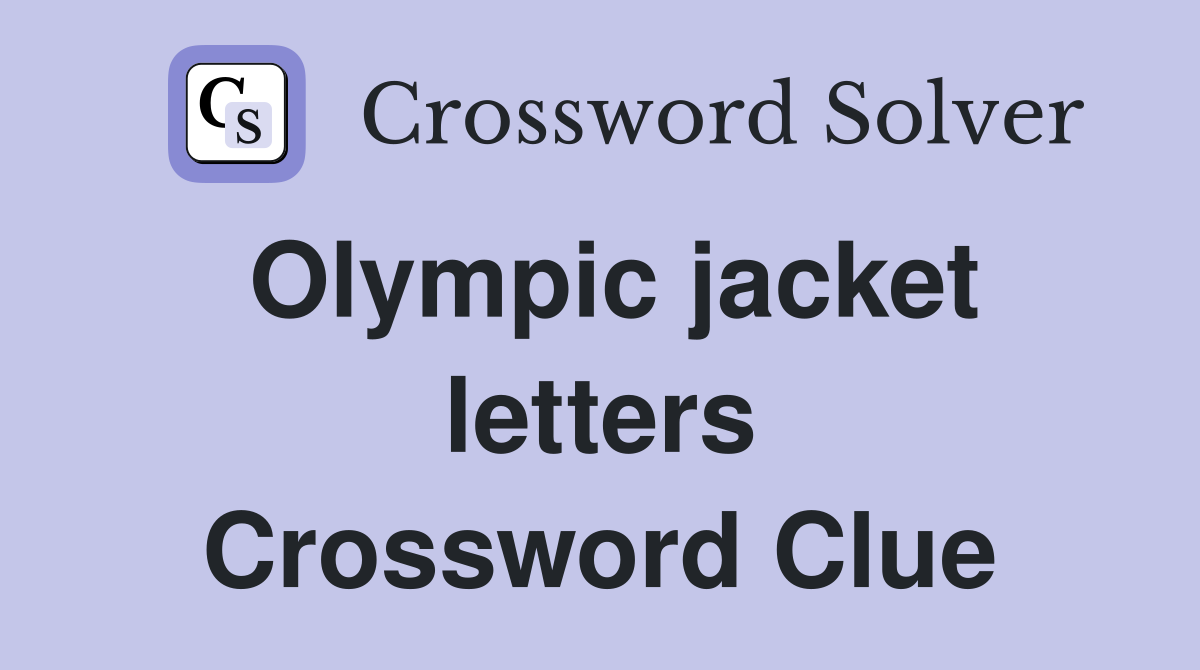 Olympic jacket letters Crossword Clue