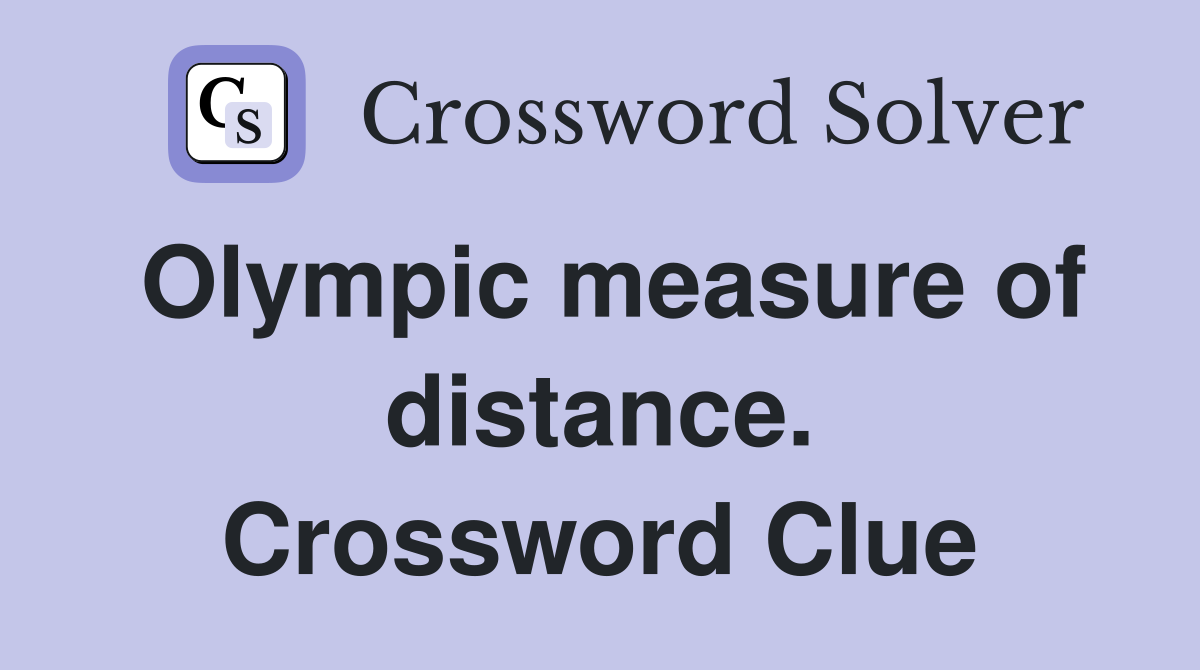 Olympic measure of distance. Crossword Clue