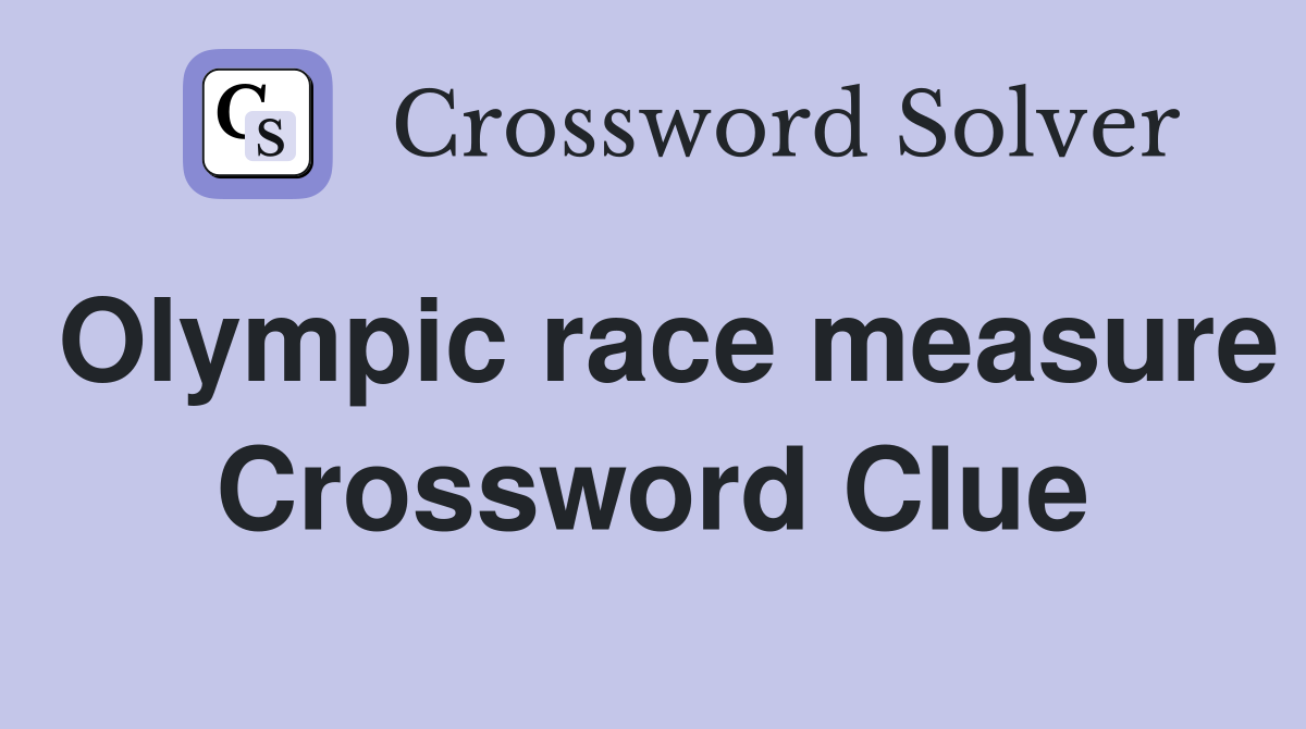 Olympic race measure Crossword Clue