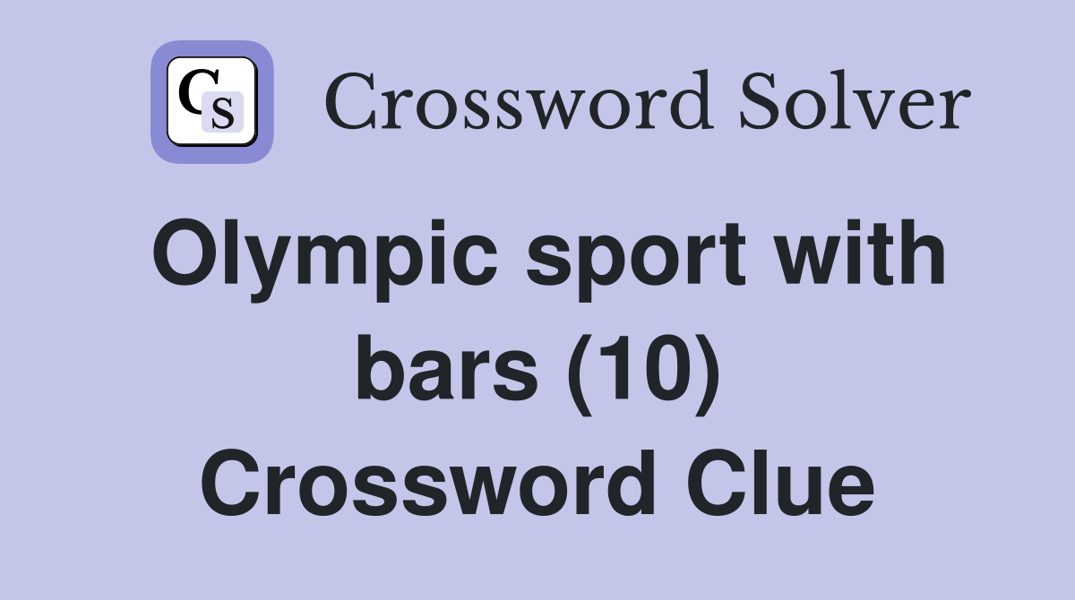 Olympic sport with bars (10) Crossword Clue