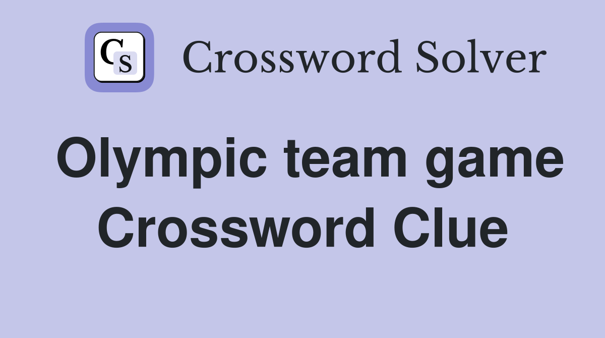 Olympic team game Crossword Clue