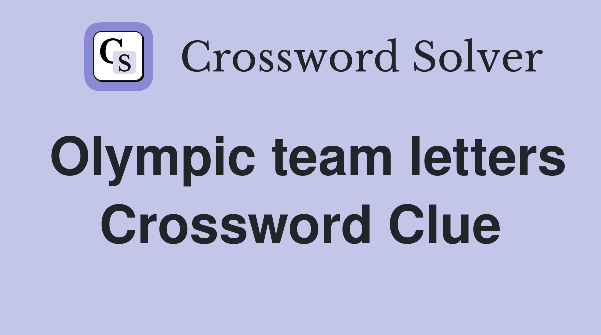 Olympic team letters Crossword Clue