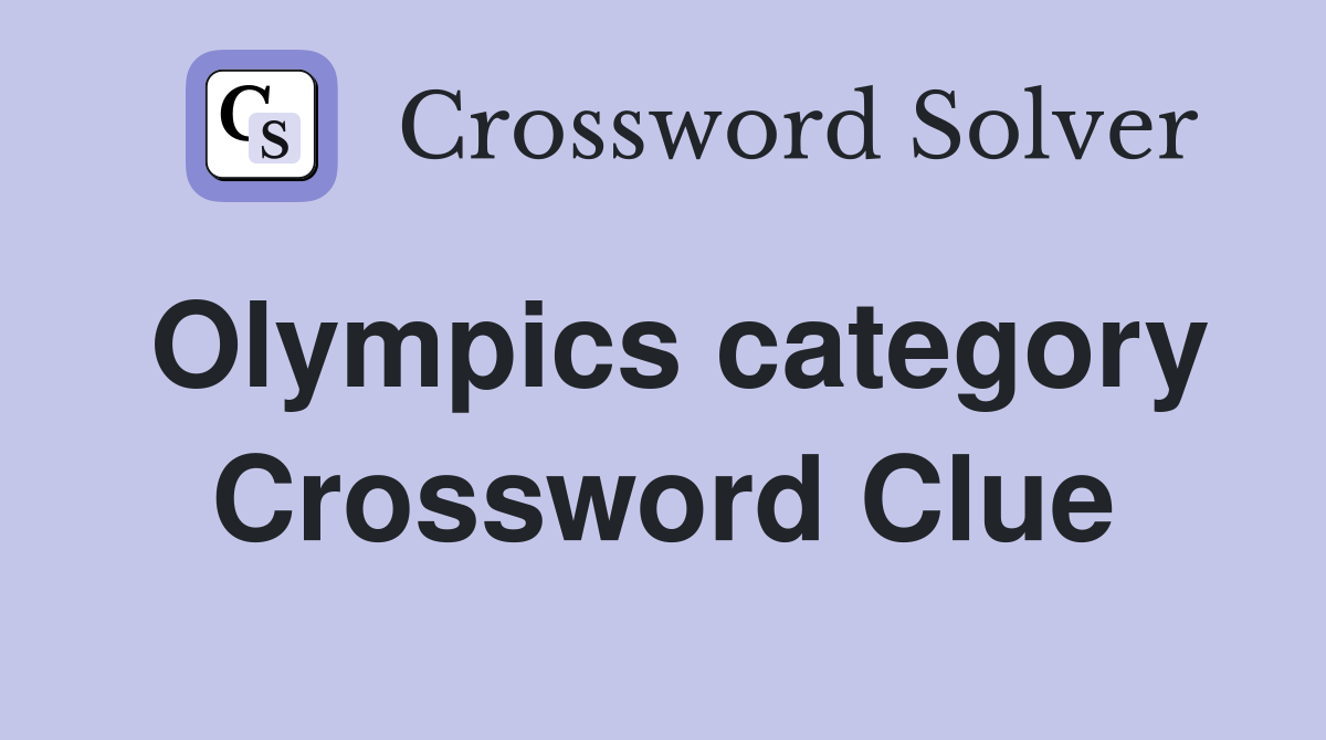 Olympics category Crossword Clue