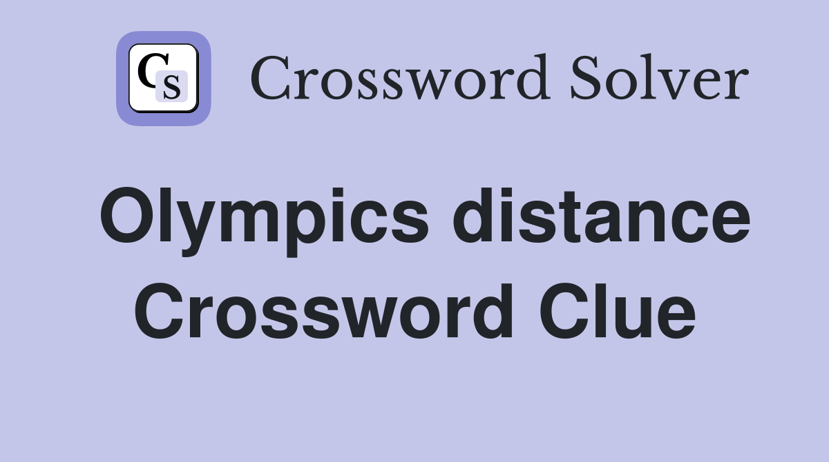 Olympics distance Crossword Clue