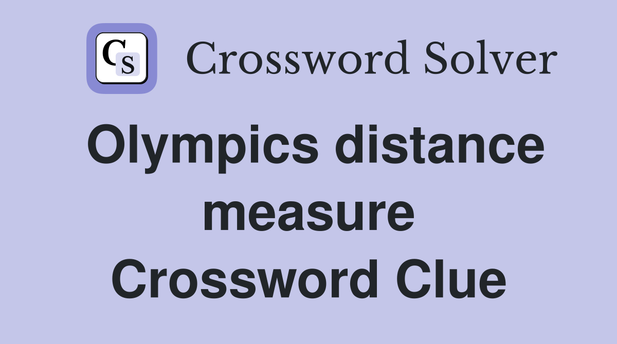 Olympics distance measure Crossword Clue