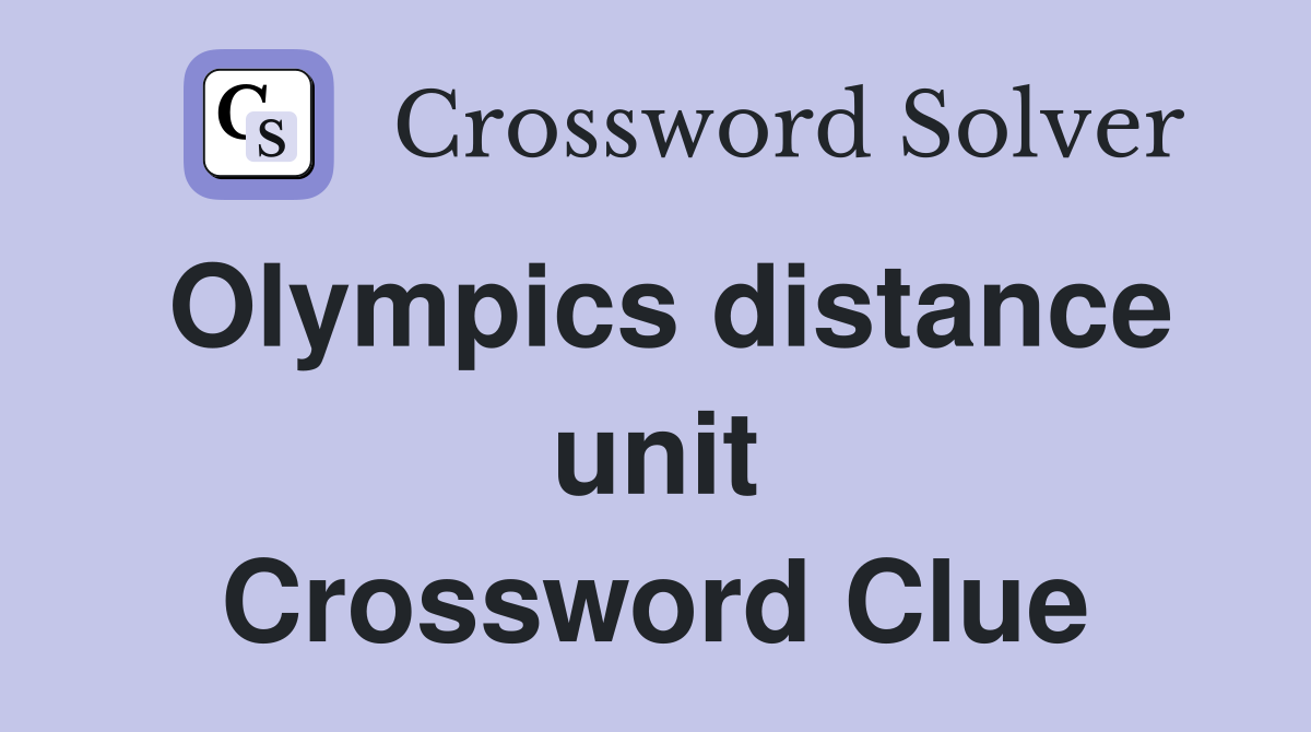 Olympics distance unit Crossword Clue